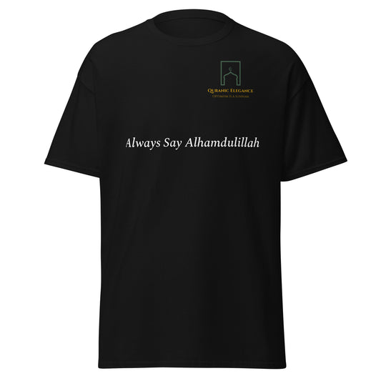 Always Say Alhamdulillah Tee