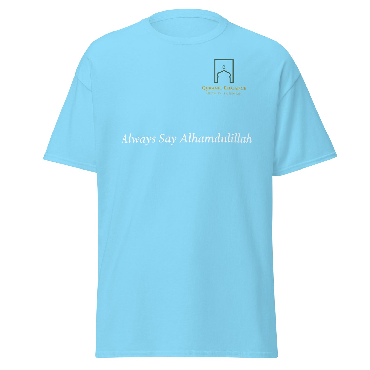 Always Say Alhamdulillah Tee